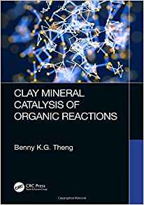 (eBook PDF)Clay Mineral Catalysis of Organic Reactions by Benny K.G. Theng 