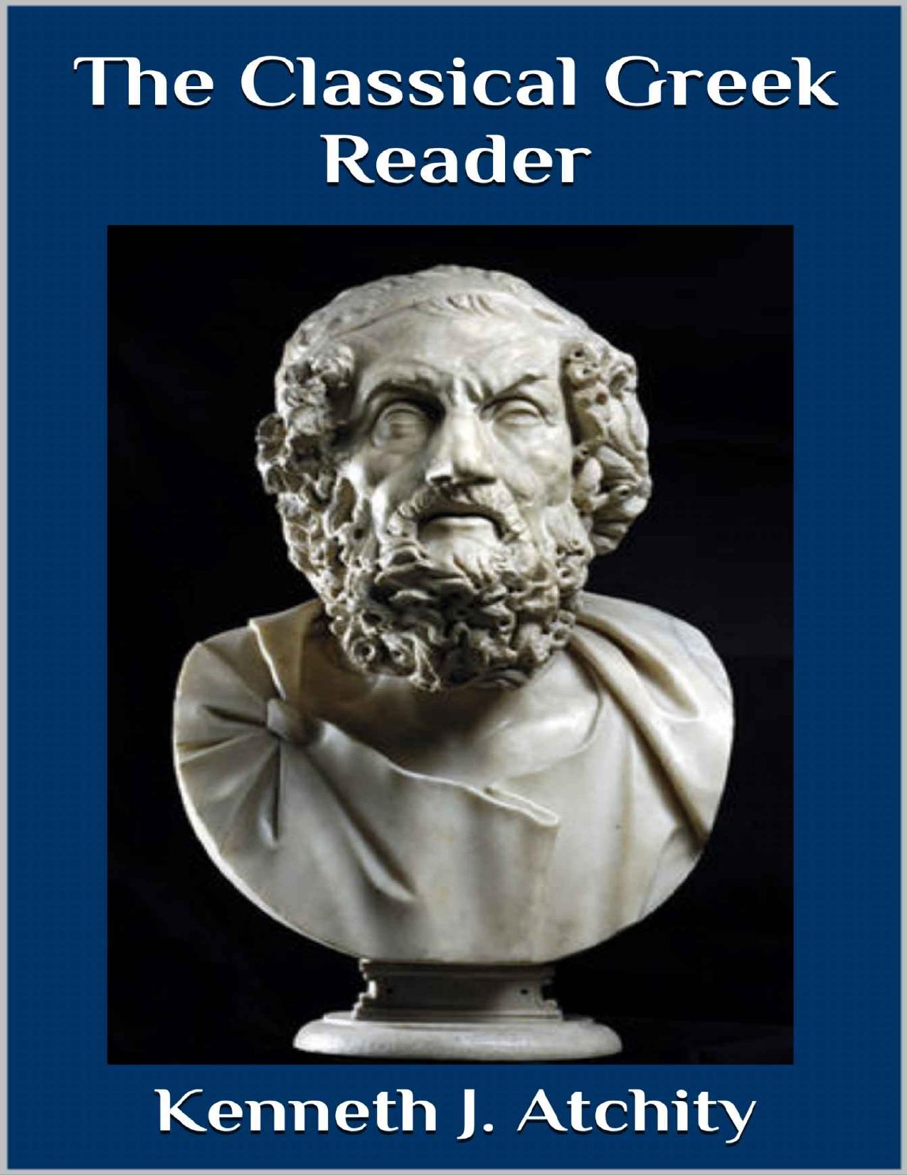 (eBook PDF)The Classical Greek Reader by Kenneth J. Atchity
