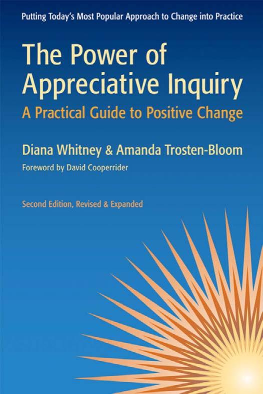 (eBook PDF)The Power of Appreciative Inquiry: A Practical Guide to Positive Change by Diana Whitney,Amanda Trosten-Bloom