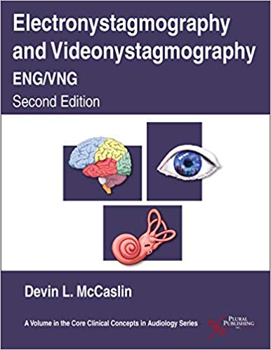 (eBook PDF)Electronystagmography and Videonystagmography (ENG VNG), Second Edition by Devin L. McCaslin 