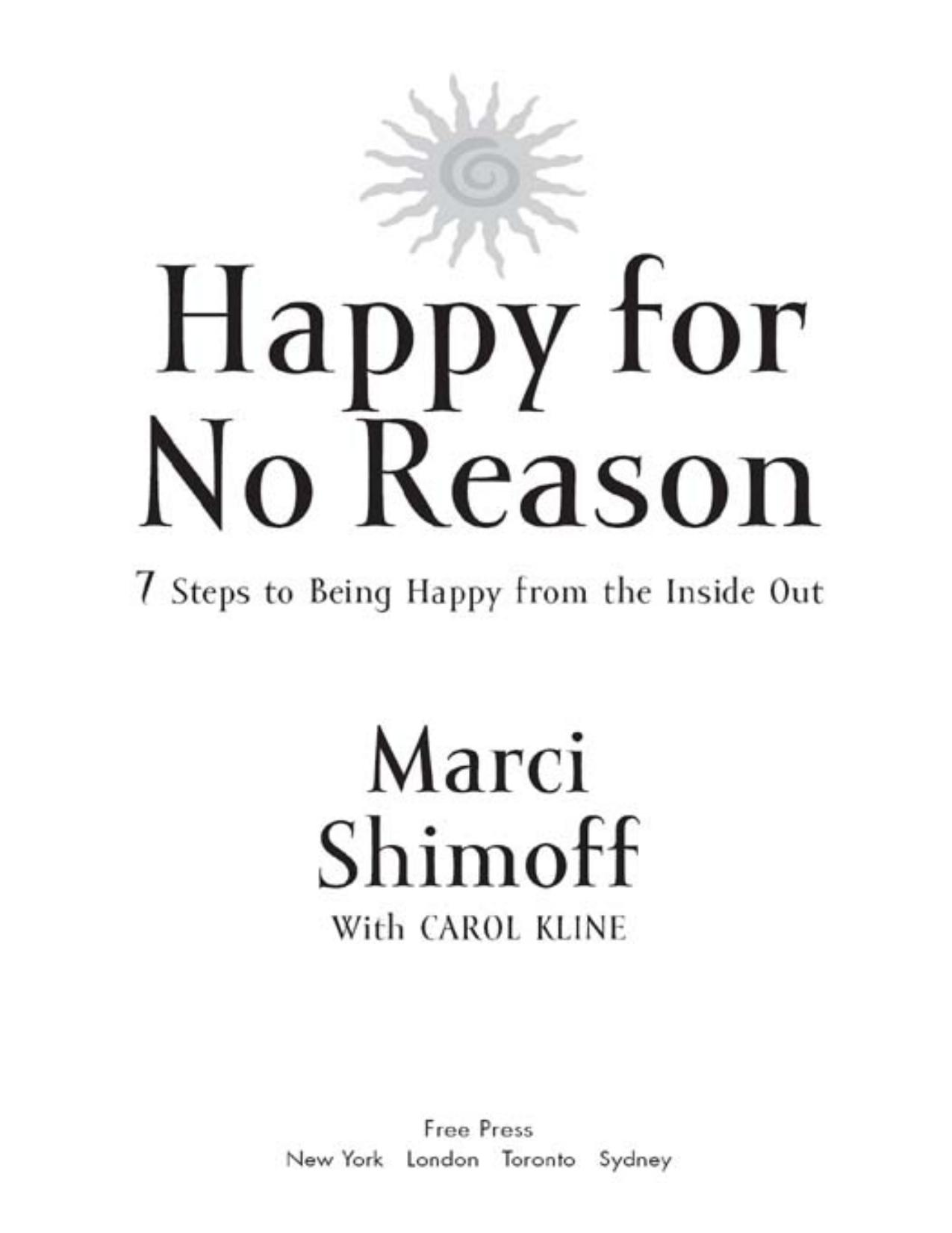 (eBook PDF)Happy for No Reason: 7 Steps to Being Happy from the Inside Out by Marci Shimoff