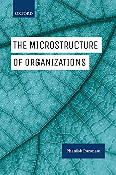 (eBook PDF)The Microstructure of Organizations by Phanish Puranam 