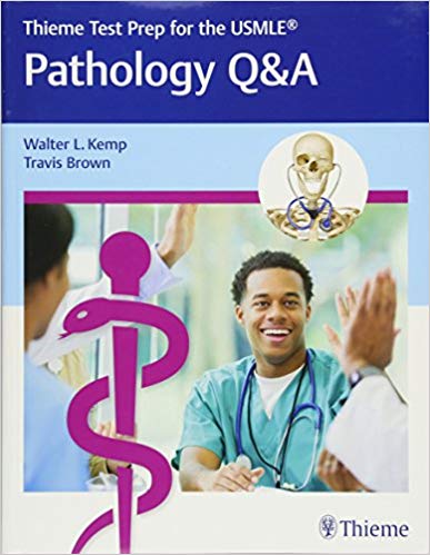 (eBook PDF)Thieme Test Prep for the USMLE - Pathology Q&A by Walter Kemp , Travis Brown 