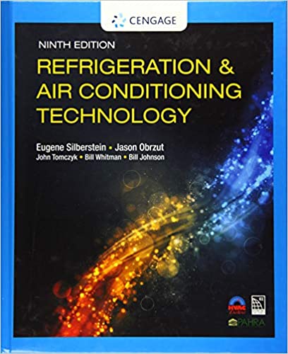 (eBook PDF)Refrigeration and Air Conditioning Technology 9th Edition by Eugene Silberstein , Jason Obrzut , John Tomczyk , Bill Whitman , Bill Johnson 