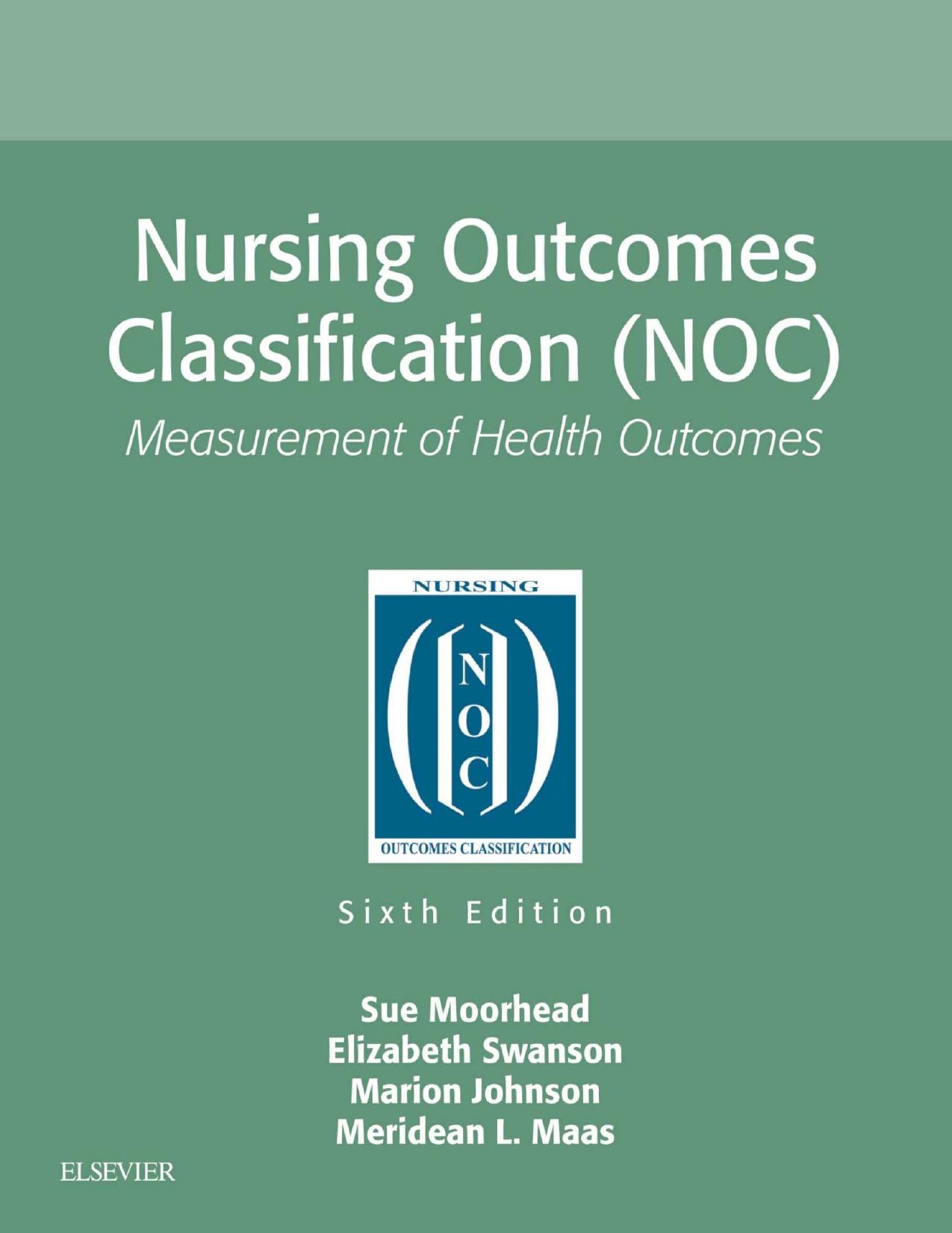 (eBook PDF)Nursing Outcomes Classification (NOC) by Sue Moorhead,Marion Johnson