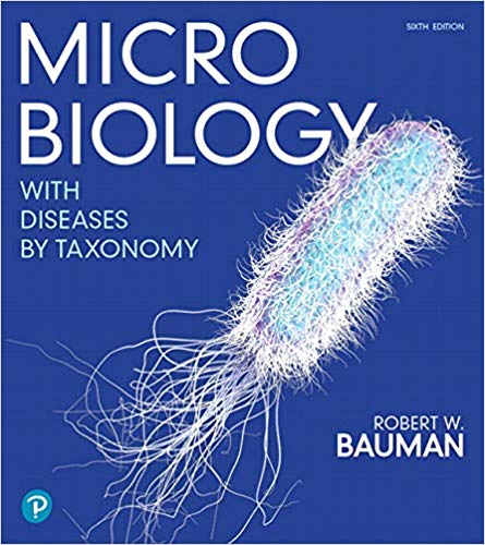 (eBook PDF)Microbiology with Diseases by Taxonomy, 6th Edition  by Robert W. Bauman Ph.D. 