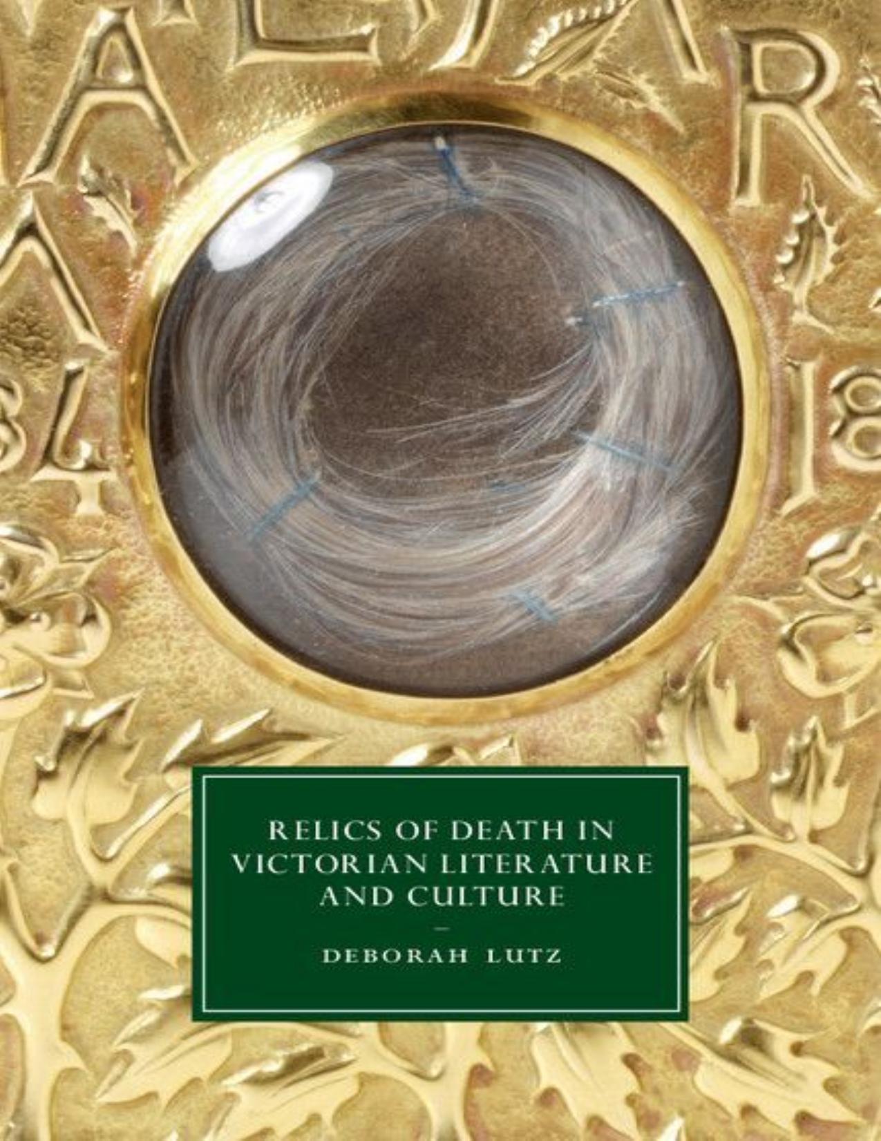 (eBook PDF)Relics of Death in Victorian Literature and Culture by Deborah Lutz