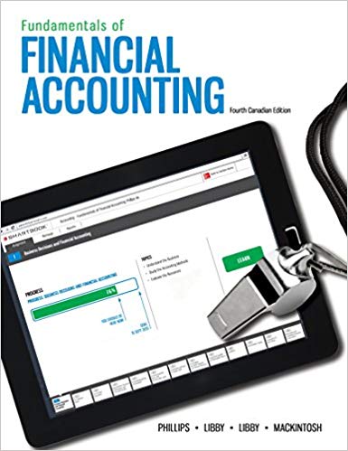 (eBook PDF)Fundamentals of Financial Accounting, 4th Canadian  by Fred Phillips,Robert Lib,Patricia Lib