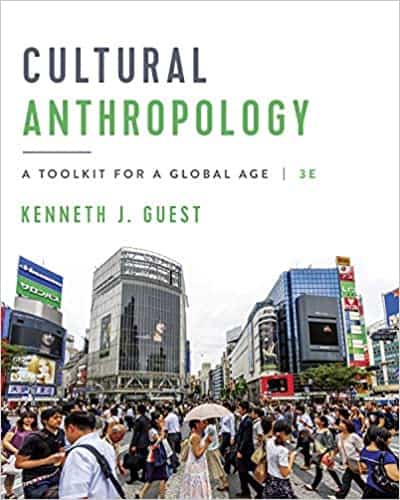 (eBook PDF)Cultural Anthropology: A Toolkit for a Global Age 3rd Edition by Kenneth J. Guest