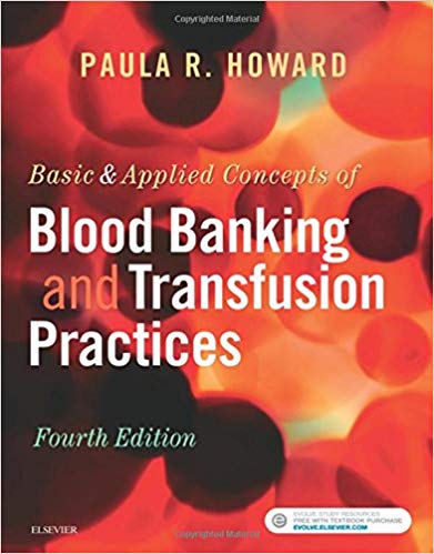 (eBook PDF)Basic & Applied Concepts of Blood Banking and Transfusion Practices 4th Edition by Paula R. Howard MS MPH MT(ASCP)SBB 