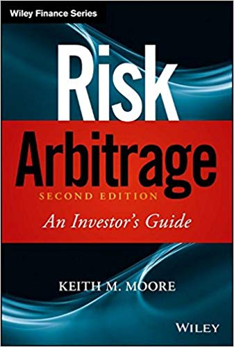 (eBook PDF)Risk Arbitrage: An Investor s Guide 2e by Keith M. Moore 