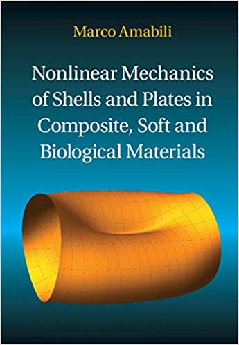(eBook PDF)Nonlinear Mechanics of Shells and Plates in Composite, Soft and Biological Materials by Marco Amabili 