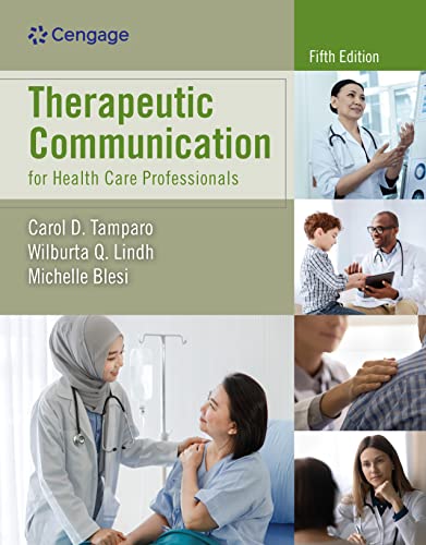 (eBook PDF)Therapeutic Communication for Health Care Professionals Fifth Edition by Carol D. Tamparo , Wilburta Q. Lindh , Michelle Blesi 
