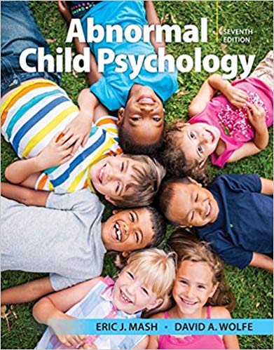 Test Bank for Abnormal Child Psychology, 7th Edition  by Eric J Mash , David A Wolfe 