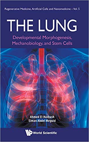 (eBook PDF)The Lung Developmental Morphogenesis, Mechanobiology, And Stem Cells by Ahmed El-Hashash , Eiman Abdel Meguid 