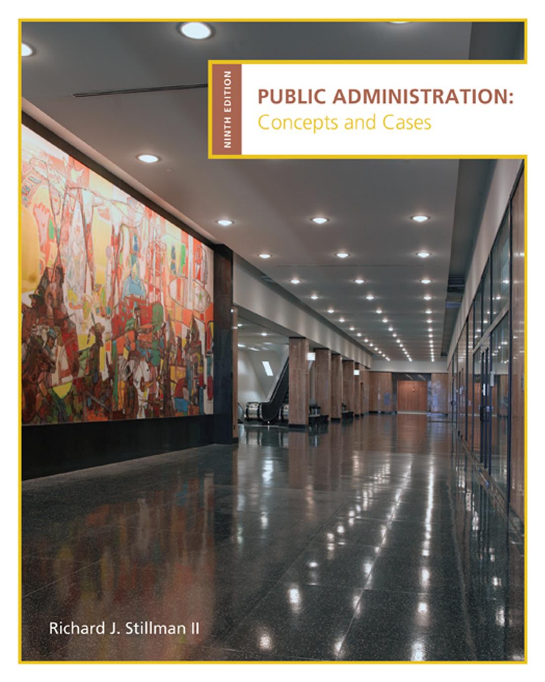 (eBook PDF)Public Administration Concepts and Cases, 9th Edition by Richard Stillman