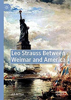 (eBook PDF)Leo Strauss Between Weimar and America 1st Edition by Adi Armon, Michelle Bubis