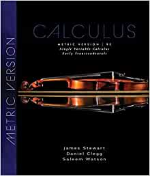 (eBook PDF)Single Variable Calculus Early Transcendentals, Metric Edition, 9th by James Stewart , Saleem Watson , Daniel K. Clegg 