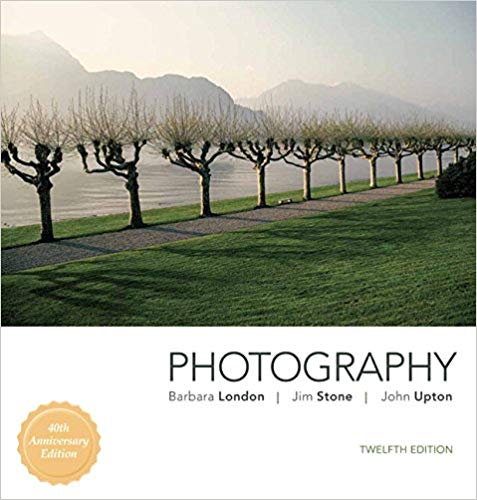 (eBook PDF)Photography (12th Edition) by Barbara London , Jim Stone , John Upton 