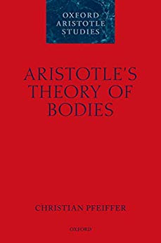 (eBook PDF)Aristotles Theory of Bodies by Christian Pfeiffer 