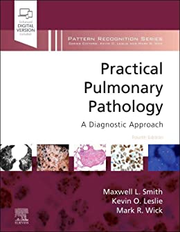 (eBook PDF)Practical Pulmonary Pathology A Diagnostic Approach, 4th Edition E-Book by Maxwell L. Smith,Kevin O. Leslie,Mark R. Wick