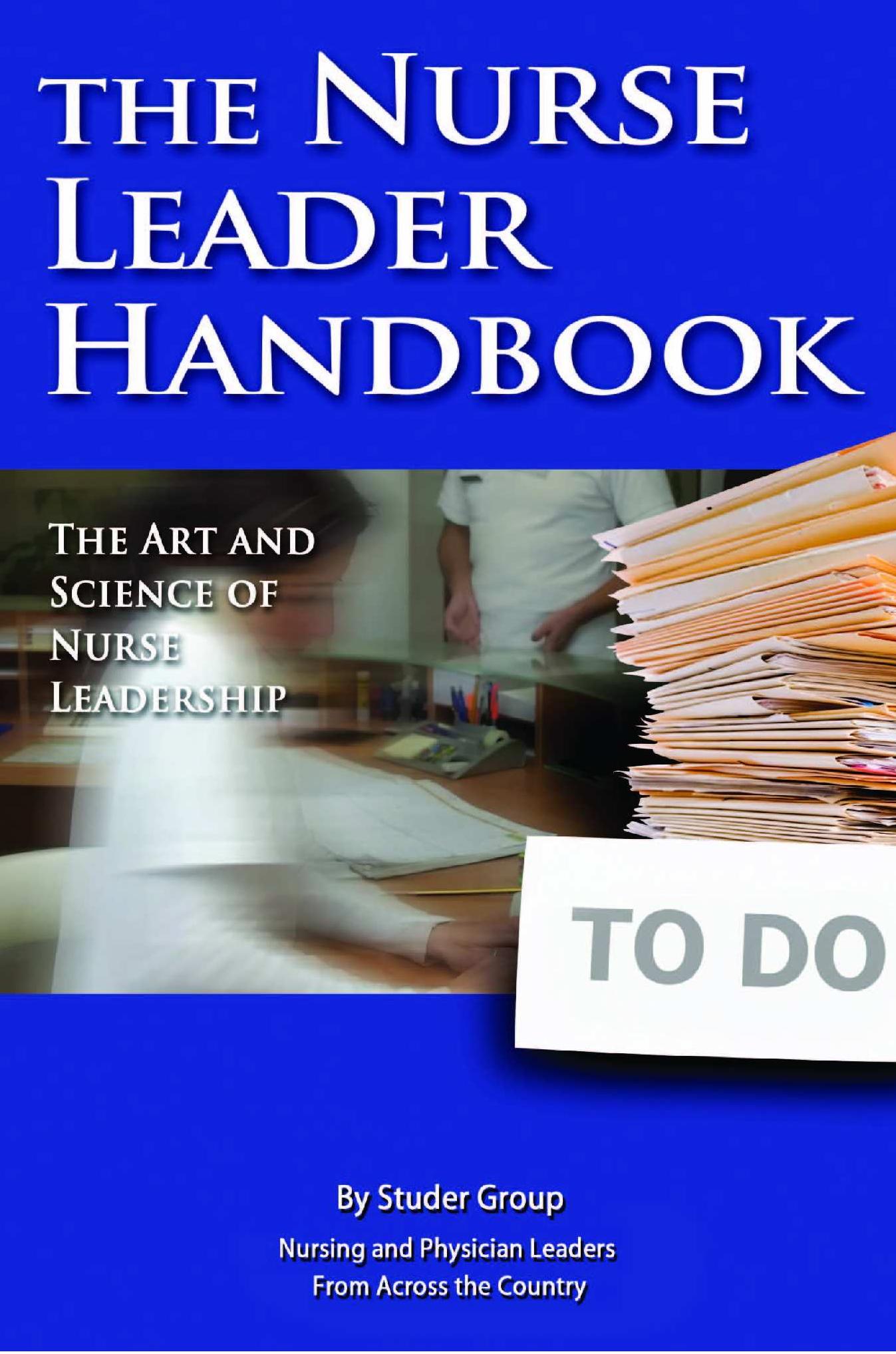 (eBook PDF)The Nurse Leader Handbook: The Art and Science of Nurse Leadership by Studer Group