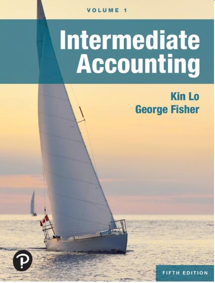 (eBook PDF)Intermediate Accounting Volume 1 5th Fifth Canadian Edition by Kin Lo,George Fisher