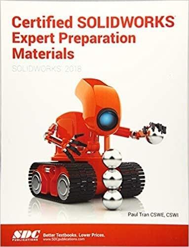 Certified SOLIDWORKS Expert Preparation Materials by Paul Tran 