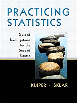 (eBook PDF)Practicing Statistics (2-downloads): Guided Investigations for the Second Course by Shonda Kuiper