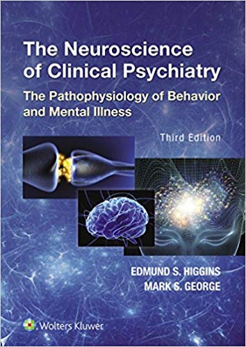 (eBook PDF)The Neuroscience of Clinical Psychiatry Third Edition by Edmund Higgins 