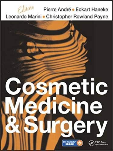 (eBook PDF)Cosmetic Medicine and Surgery  by Pierre Andre , Eckart Haneke , Leonardo Marini , Christopher Rowland Payne 