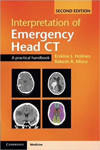 (eBook PDF)Interpretation of Emergency Head CT, 2nd Editon by Erskine J. Holmes , Rakesh R. Misra 