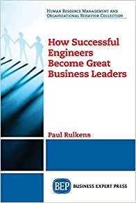 (eBook PDF)How Successful Engineers Become Great Business Leaders by Paul Rulkens 