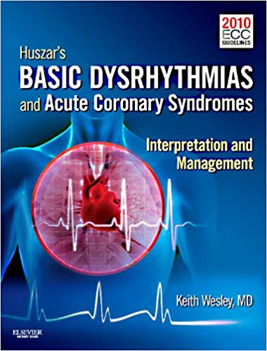 (eBook PDF)Huszar s Basic Dysrhythmias and Acute Coronary Syndromes, 4th Edition by Keith Wesley MD 