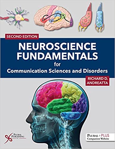 (eBook PDF)Neuroscience Fundamentals for Communication Sciences and Disorders 2nd Edition by Richard D. Andreatta