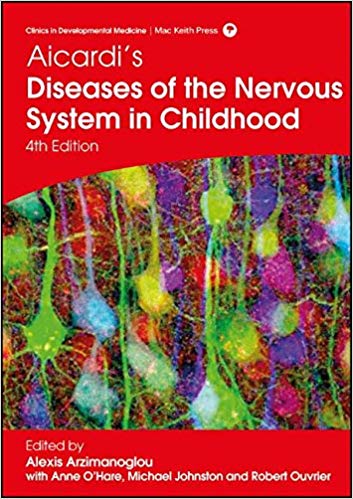 (eBook PDF)Aicardi s Diseases of the Nervous System in Childhood, 4th Edition by Alexis Arzimanoglou , Anne O' Hare , Michael Johnston , Robert A. Ouvrier 