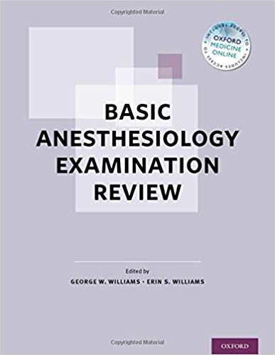 (eBook PDF)Basic Anesthesiology Examination Review by George W. Williams , Erin S. Williams 