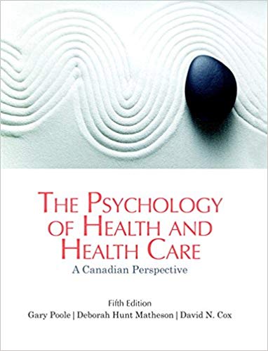 (eBook PDF)The Psychology of Health and Health Care A Canadian Perspective 5th Editon  by Gary Poole , Deborah Hunt Matheson , David N. Cox 