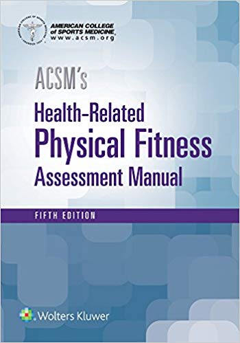 (eBook PDF)ACSM s Health-Related Physical Fitness Assessment 5th Edition by American College of Sports Medicine 