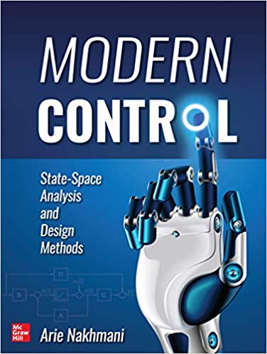 (eBook PDF)Modern Control State-Space Analysis and Design Methods by Arie Nakhmani 