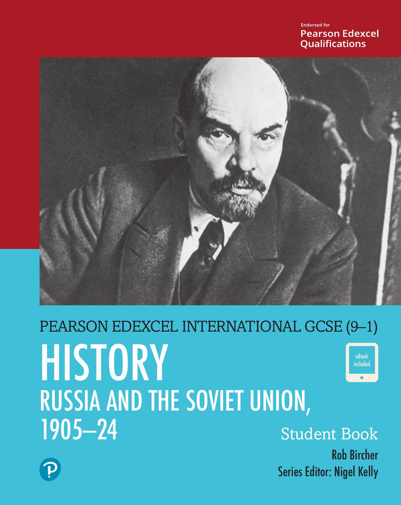 (eBook PDF)Pearson Edexcel International GCSE (9-1) History: The Soviet Union in Revolution, 1905–24 Student Book by Rob Bircher