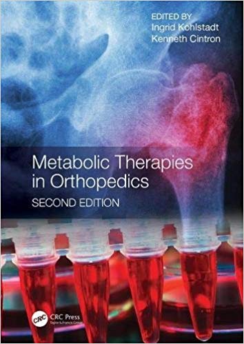 (eBook PDF)Metabolic Therapies in Orthopedics, Second Edition by Ingrid Kohlstadt , Kenneth Cintron 