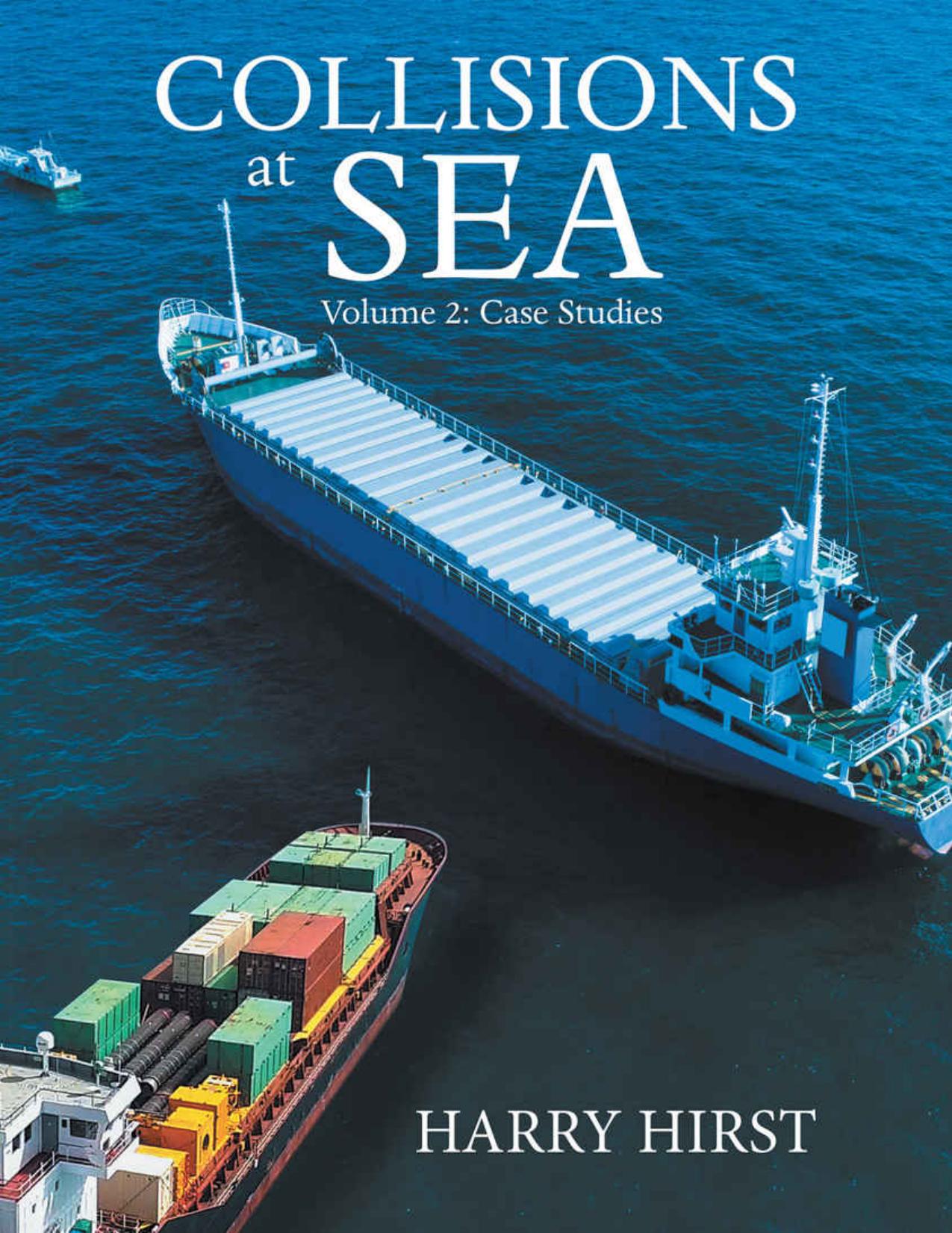 (eBook PDF)Collisions at Sea: Volume 2: Case Studies by Harry Hirst