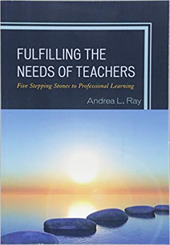(eBook PDF)Fulfilling the Needs of Teachers by Andrea L. Ray 