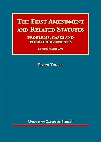 (eBook PDF)The First Amendment and Related Statutes 7E by Eugene Volokh 