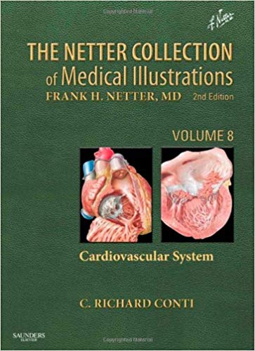 (eBook PDF)Netter Collection of Medical Illustrations - Cardiovascular System, Volume 8, 2E by C. Richard Conti M.D. MACC FESC FAHA 