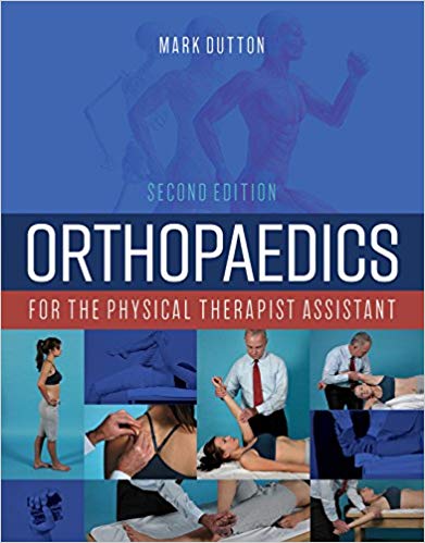 (eBook PDF)Orthopaedics for the Physical Therapist Assistant 2nd Edition by Mark Dutton 