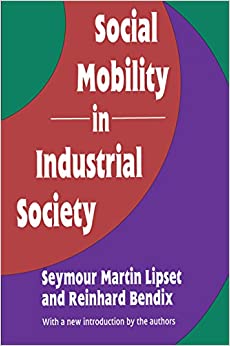 (eBook PDF)Social Mobility in Industrial Society by Seymour Lipset  