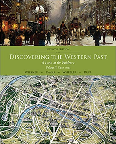 (eBook PDF)Discovering the Western Past A Look at the Evidence, Volume II Since 1500 7th Edition by Merry E. Wiesner-Hanks , Andrew D. Evans , William Bruce Wheeler , Julius Ruff 