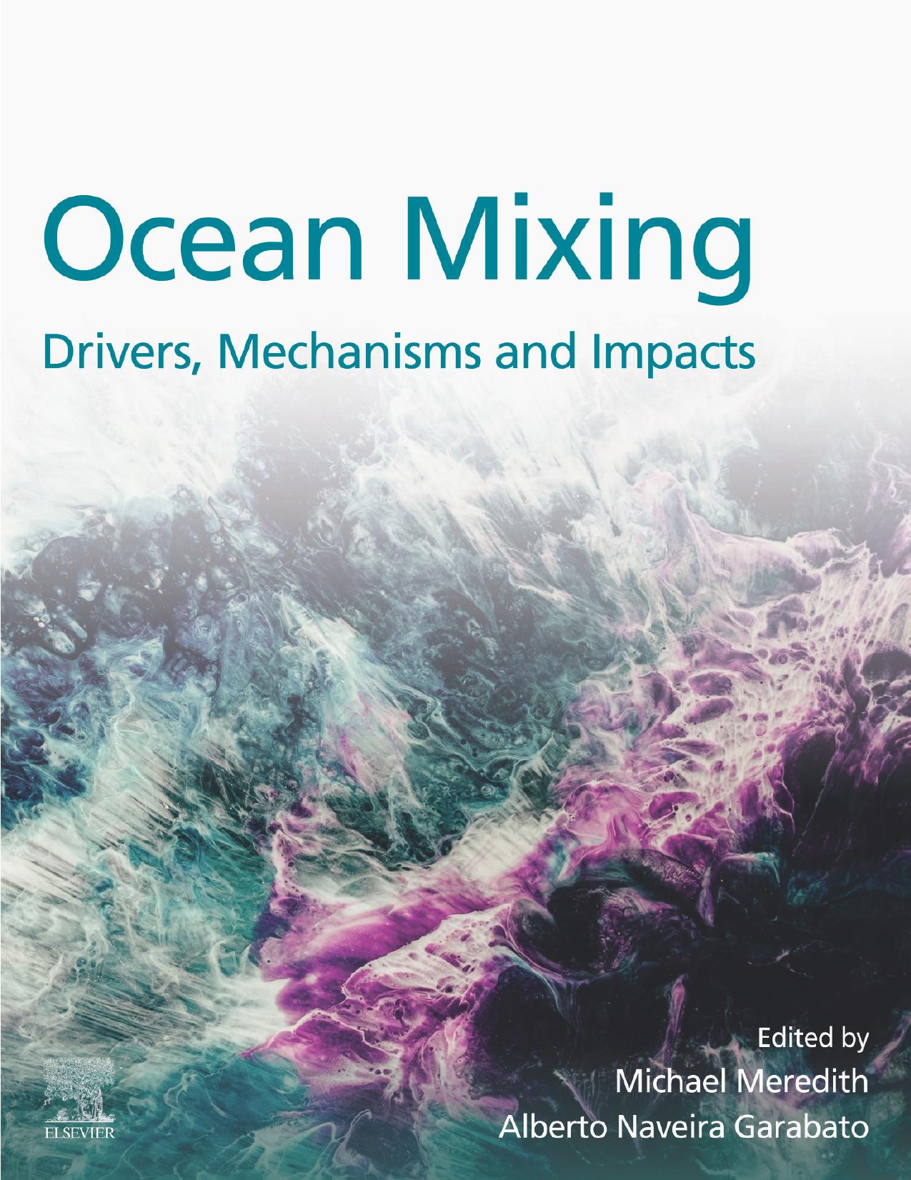 (eBook PDF)Ocean Mixing: Drivers, Mechanisms and Impacts by Michael Meredith,Alberto Naveira Garabato